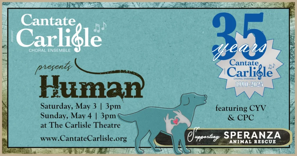 2025 Spring Concert: Cantate Carlisle presents Human